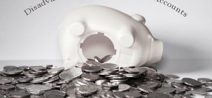 What are the Disadvantages of Using Savings Accounts?